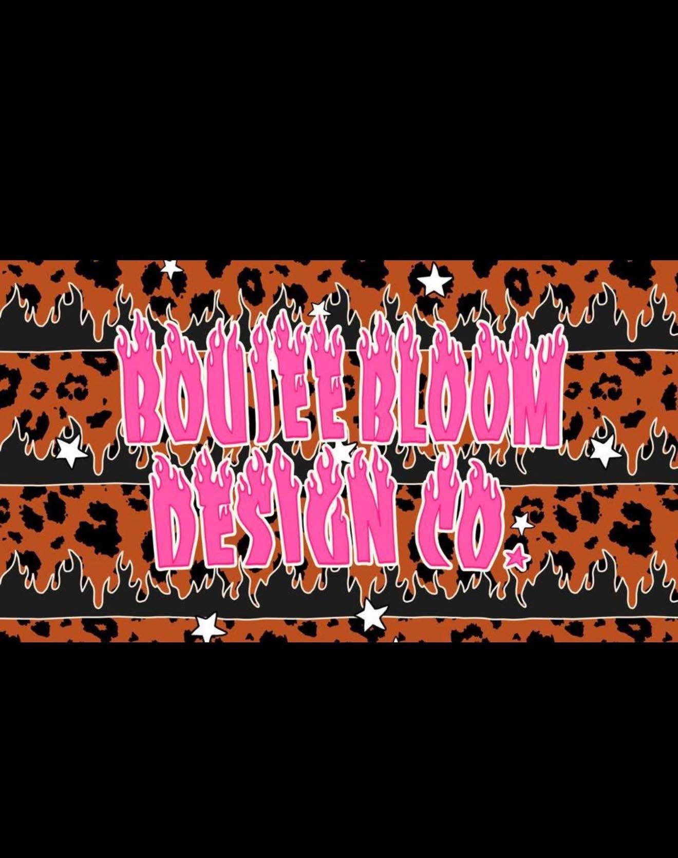 Boujee Bloom Design Co.